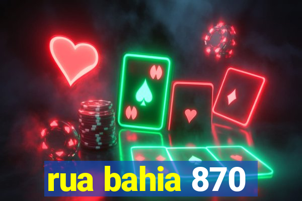 rua bahia 870