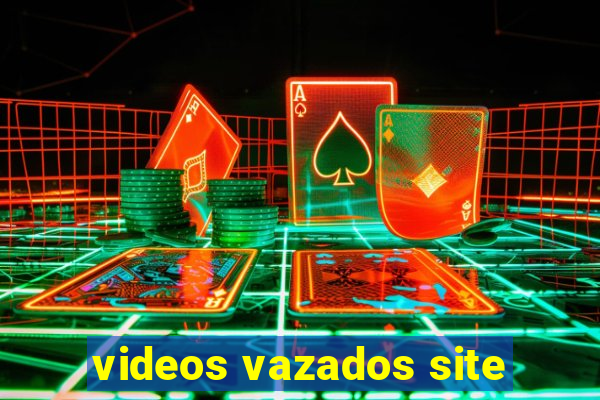 videos vazados site