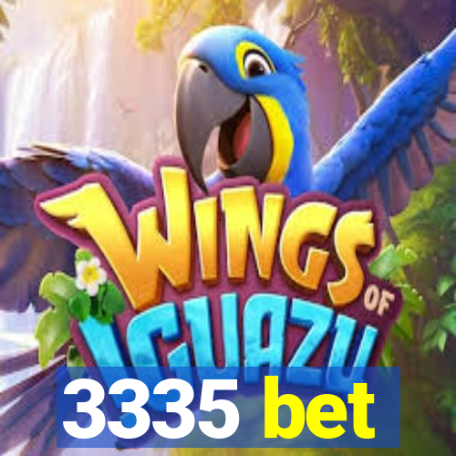 3335 bet