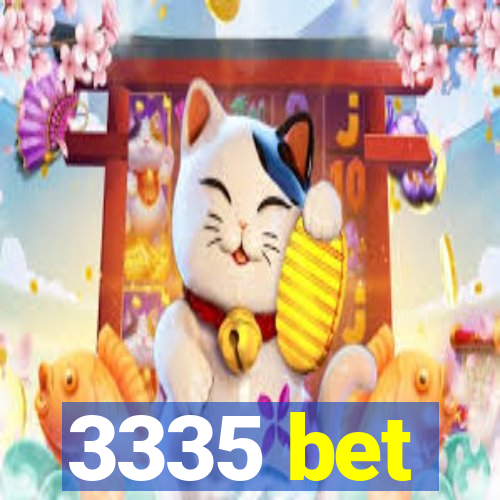 3335 bet