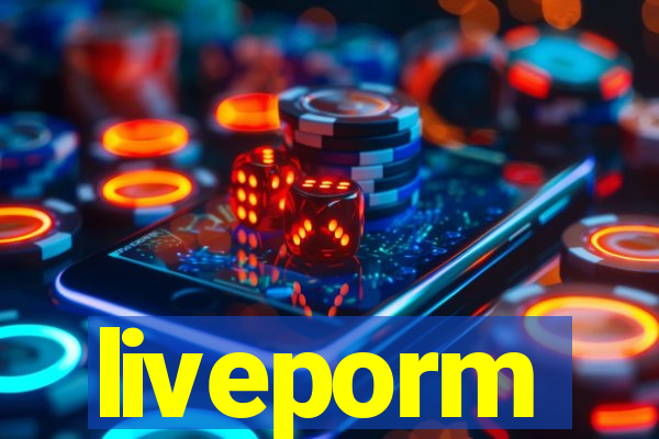 liveporm