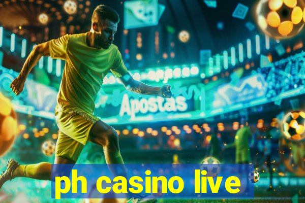 ph casino live