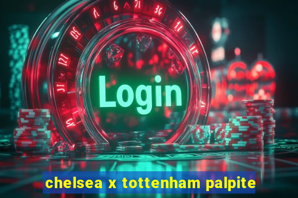 chelsea x tottenham palpite