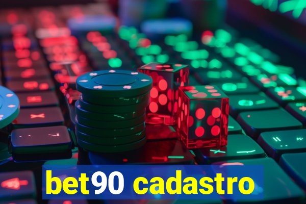 bet90 cadastro