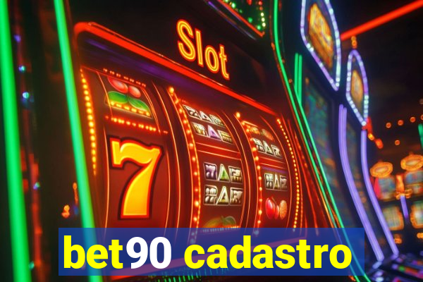 bet90 cadastro