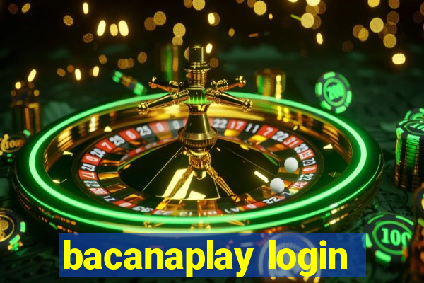 bacanaplay login