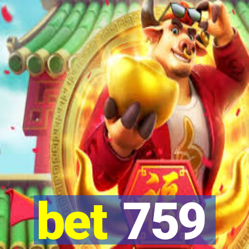 bet 759