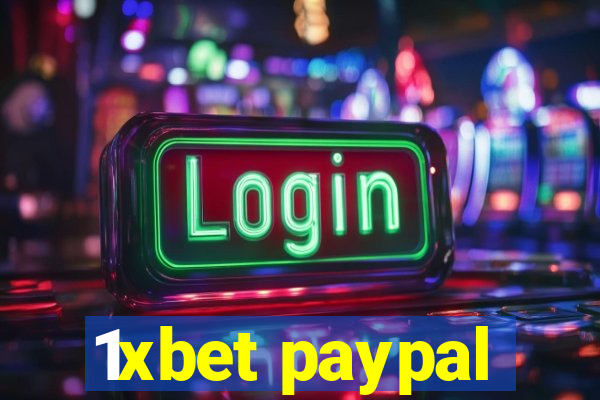 1xbet paypal