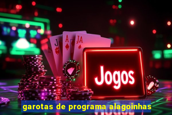 garotas de programa alagoinhas