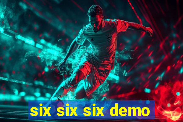 six six six demo