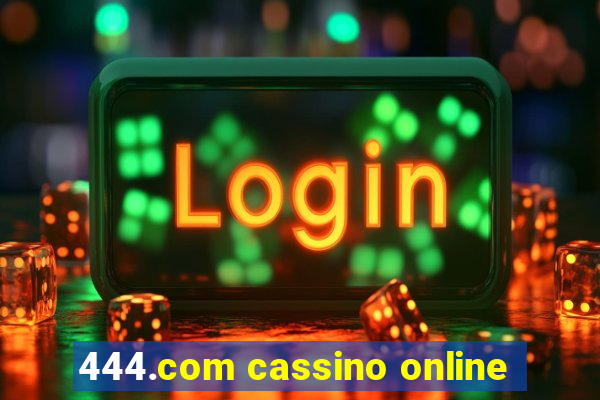 444.com cassino online