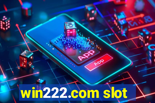 win222.com slot