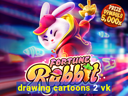 drawing cartoons 2 vk