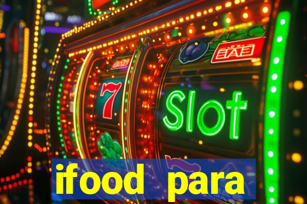 ifood para restaurante login