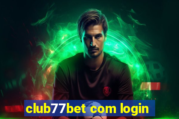 club77bet com login