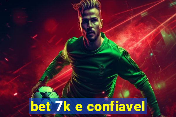 bet 7k e confiavel