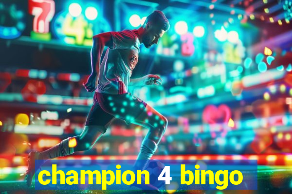 champion 4 bingo