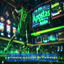 primeiro mascote do flamengo