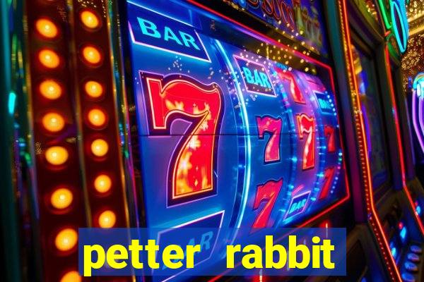 petter rabbit 