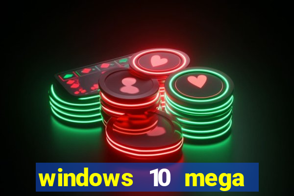 windows 10 mega lite torrent