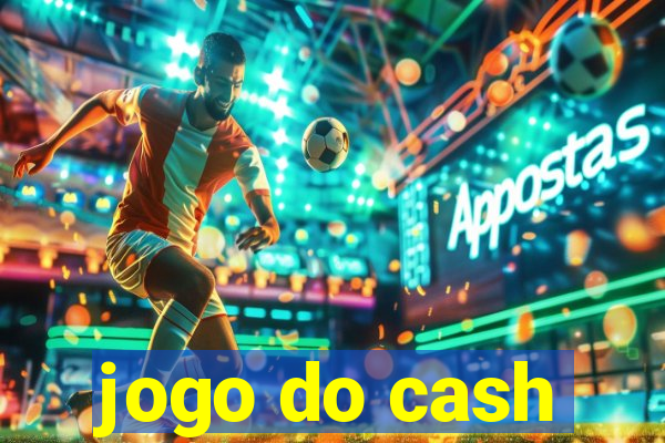 jogo do cash