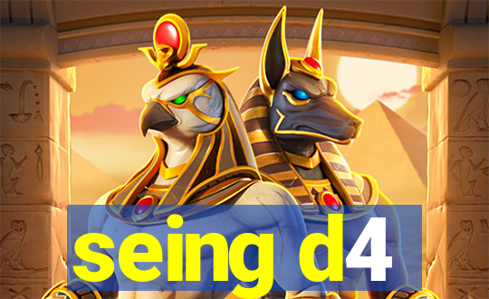 seing d4