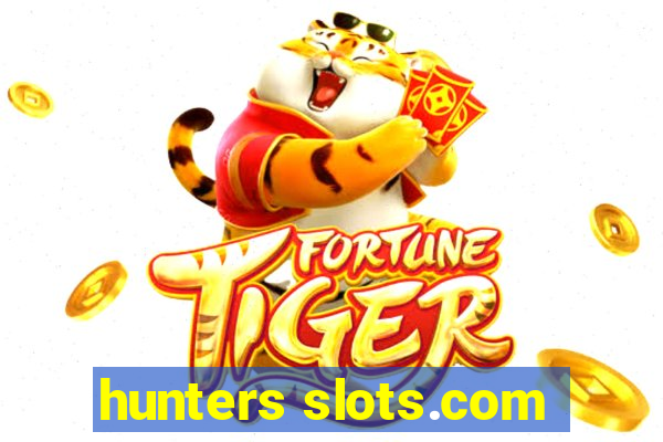 hunters slots.com