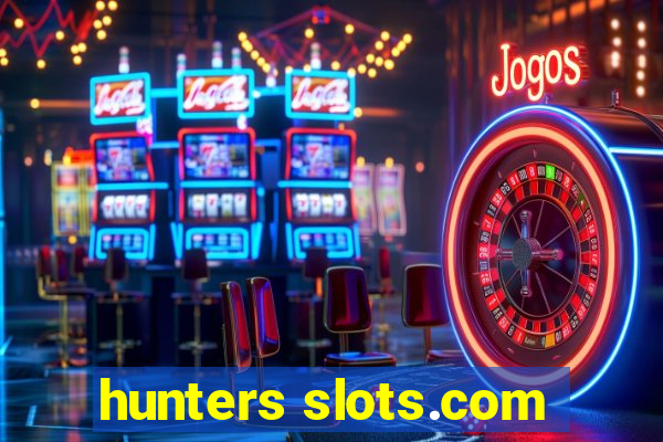 hunters slots.com