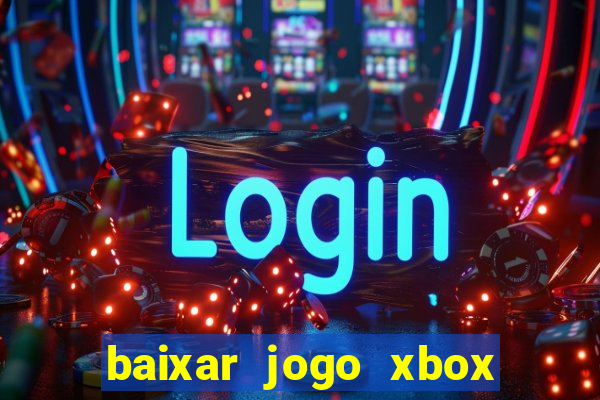 baixar jogo xbox 360 rgh