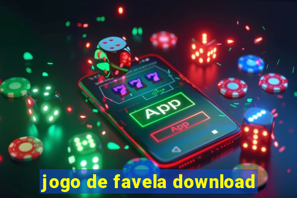 jogo de favela download