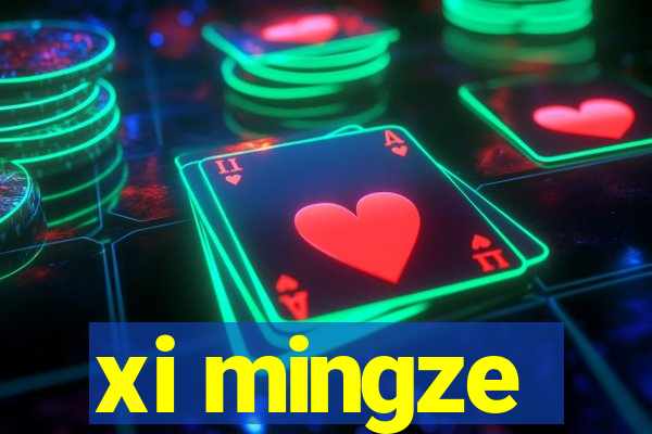 xi mingze