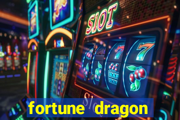 fortune dragon melhor horario