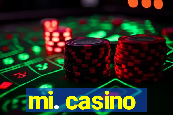 mi. casino