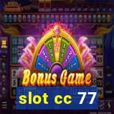 slot cc 77