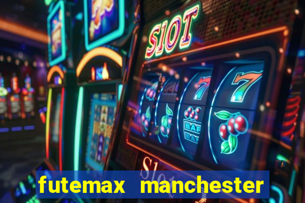 futemax manchester united ao vivo