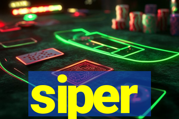 siper