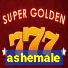 ashemale