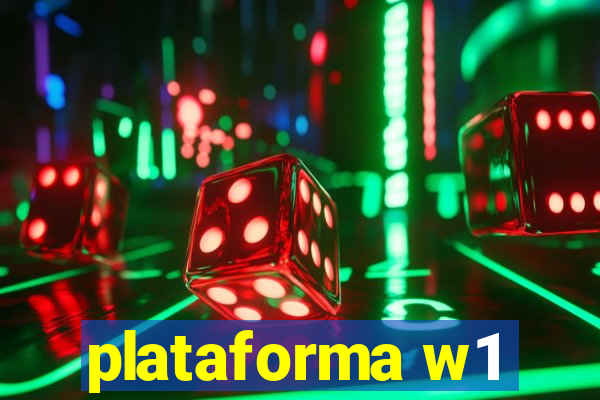 plataforma w1