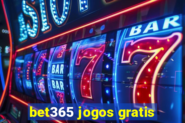 bet365 jogos gratis