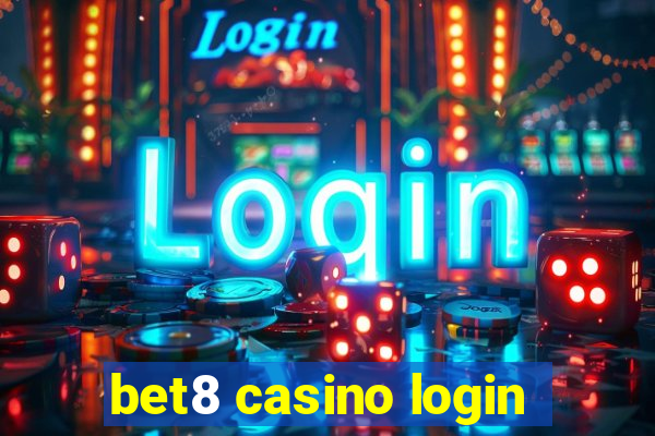 bet8 casino login