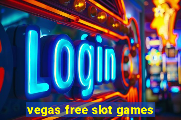 vegas free slot games