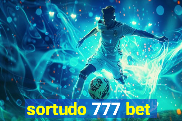 sortudo 777 bet