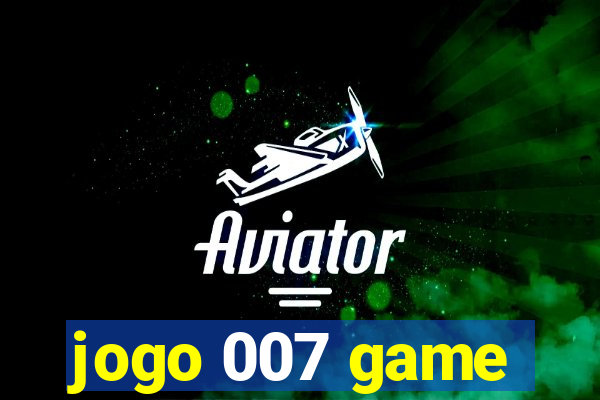 jogo 007 game