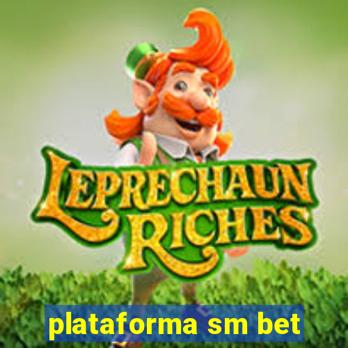 plataforma sm bet