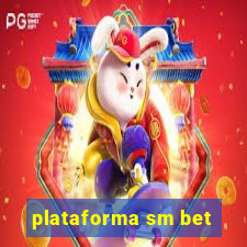 plataforma sm bet