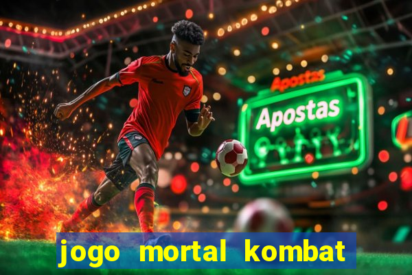 jogo mortal kombat para pc