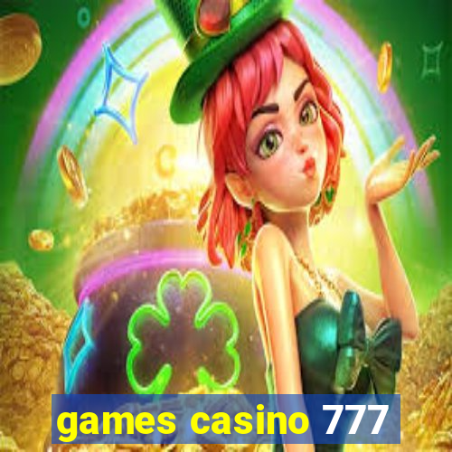 games casino 777