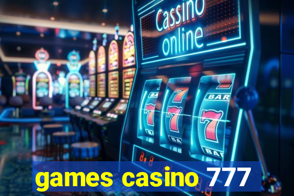 games casino 777