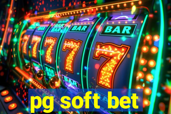 pg soft bet