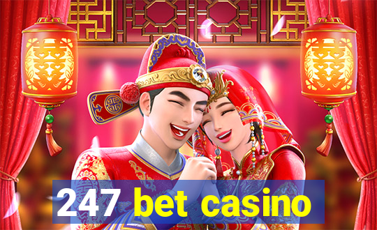 247 bet casino